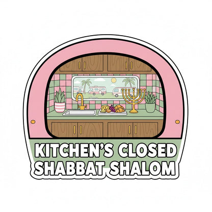 Shabbat Shalom Kitchens Closed Sticker