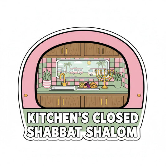 Shabbat Shalom Kitchens Closed Sticker